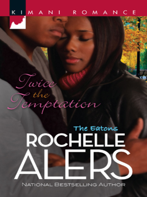 Title details for Twice the Temptation by Rochelle Alers - Available